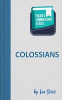 Colossians - Pocket Commentary Series: Pocket Commentary 1912522268 Book Cover