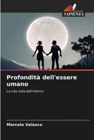 Profondità dell'essere umano: La vita vista dall'interno (Italian Edition) 6207581903 Book Cover