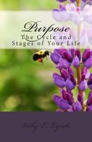 Purpose: Why It Is Important to Manage and Maintain 1497402271 Book Cover