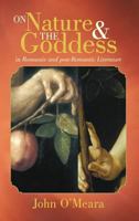 On Nature and the Goddess in Romantic and Post-Romantic Literature 1475942915 Book Cover