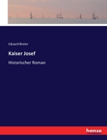 Kaiser Josef: Historischer Roman 3744609901 Book Cover