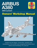 Airbus A380 Owner's Workshop Manual: 2005 to present 1785211080 Book Cover