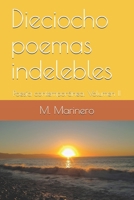 Dieciocho poemas indelebles: Poesía contemporánea. Volumen II (Reflexiones.) (Spanish Edition) 1694893073 Book Cover