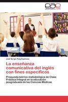 La Ensenanza Comunicativa del Ingles Con Fines Especificos 3847360027 Book Cover