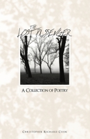 The Lost Passenger: A Collection of Poetry 1085871959 Book Cover