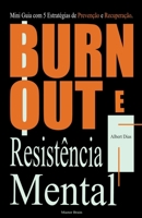 Burnout e Resistência Mental B0BT1LMBPK Book Cover