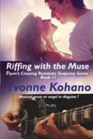 Riffing with the Muse: Flynn's Crossing Romantic Suspense Series Book 11 1940738415 Book Cover