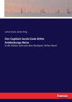 Des Capitain Jacob Cook dritte Entdeckungs-Reise (German Edition) 3743395932 Book Cover