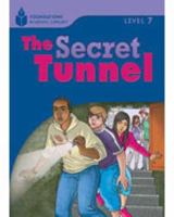 The Secret Tunnel: Foundations Reading Library 7 1413028918 Book Cover