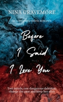 Before I Said I Love You B0HGJYNV8V Book Cover