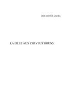 La fille aux cheveux bruns B0B13Q1XSF Book Cover