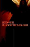 Shadow of the Dark Angel 0998827584 Book Cover