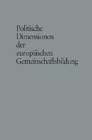 Politische Dimensionen der europäischen Gemeinschaftsbildung 3663156850 Book Cover