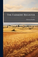 The Farmers' Register 1023846012 Book Cover