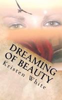 Dreaming of Beauty 1466263067 Book Cover