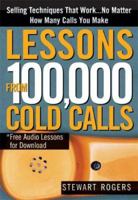 Lessons from 100,000 Cold Calls 1402210345 Book Cover
