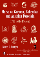 Marks on German, Bohemian, And Austrian Porcelain: 1710 to the Present 0764325213 Book Cover
