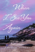 When I See You Again 1667872753 Book Cover
