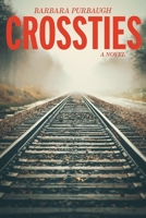 Crossties 1733890009 Book Cover