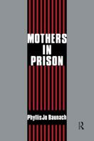Mothers in Prison 0887380271 Book Cover