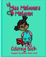 Lil' Miss Melanie's Melanin 1986857085 Book Cover