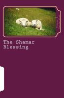 The Shamar Blessing 1512395935 Book Cover