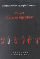 Manuel D'Arabe Egyptien: Parler Du Caire 2252033835 Book Cover