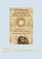 Dall’Eucaristia sgorga l’origine e il destino del matrimonio e della famiglia (Italian Edition) 1326022199 Book Cover