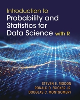 Introduction to Probability and Statistics for Data Science: with R 1009568353 Book Cover