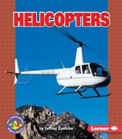 Helicopters (Pull Ahead Books) 0822523825 Book Cover