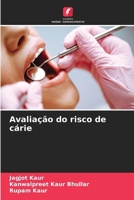 Avaliação do risco de cárie (Portuguese Edition) 6209305202 Book Cover