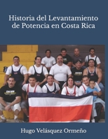 Historia del Levantamiento de Potencia en Costa Rica B09FCHRDCD Book Cover