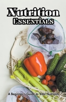 Nutrition Essentials B0CK4XC2Y8 Book Cover