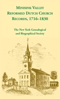 Minisink Valley Reformed Dutch Church Records 1716-1830 0788471074 Book Cover
