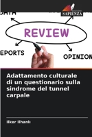 Adattamento culturale di un questionario sulla sindrome del tunnel carpale (Italian Edition) 6209550711 Book Cover