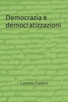 Democrazia e democratizzazioni B0B5KXDRJ8 Book Cover