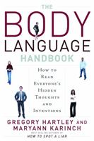 The Body Language Handbook: How to Read Everyone's Hidden Thoughts and Intentions 160163076X Book Cover