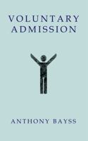 Voluntary Admission 099417280X Book Cover