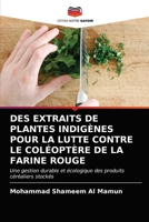 Des Extraits de Plantes Indigènes Pour La Lutte Contre Le Coléoptère de la Farine Rouge 6203069701 Book Cover