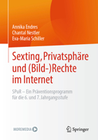 Sexting, Privatsphäre und (Bild-) Rechte im Internet: SPuR - Ein Präventionsprogramm für die 6. und 7. Jahrgangsstufe (German Edition) 3662687216 Book Cover