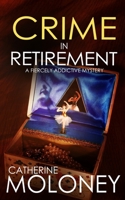 CRIME IN RETIREMENT a fiercely addictive mystery 1804054968 Book Cover
