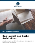 Das Journal des Docht Architekten (German Edition) 6207854756 Book Cover