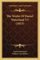 The Works Of Daniel Waterland V3 1167239946 Book Cover