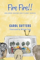 Fire Fire!!: Coloured Version 1665585951 Book Cover