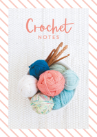 Crochet Notes 144630857X Book Cover