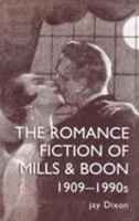Romantic Fiction Of Mills & Boon, 1909-1995, the 1857282671 Book Cover