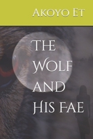 The Wolf and His Fae B09VG914YD Book Cover