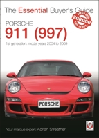 Porsche 911 (997) - 1st generation: model years 2004 to 2009 1845848659 Book Cover