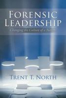 Forensic Leadership: Changing the Culture of a Nation 1468574361 Book Cover