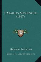 Carmen's Messenger 1517584396 Book Cover